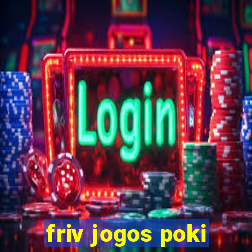 friv jogos poki